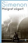 Georges Simenon - Kommissar Maigret Taschenbuch: Maigret zögert - Roman