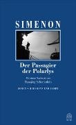 Georges Simenon, Stefanie Weiss - Der Passagier der Polarlys - Die großen Romane