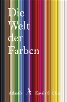 Kassia St Clair, Kassia St. Clair, Kassia StClair - Die Welt der Farben