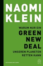 Naomi Klein - Warum nur ein Green New Deal unseren Planeten retten kann