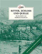 Uschi Korda - Das kleine Buch: Ritter, Schloss und Quelle