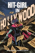 Pernille Ørum, Kevi Smith, Kevin Smith - Hit-Girl - Hit-Girl in Hollywood