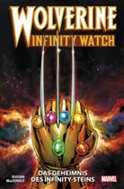 Gerr Duggan, Gerry Duggan, Andy MacDonald - Wolverine: Infinity Watch - Das Geheimnis des Infinity-Steins