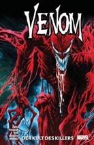 Danilo S. Beyruth, Donn Cates, Donny Cates, Juan Gedeon, Kyle Hotz, Juanan Ramírez... - Venom - Neustart - Der Kult des Killers. Bd.3