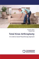 Deepak Anap, Priyank Jadhav, Priyanka Jadhav - Total Knee Arthroplasty
