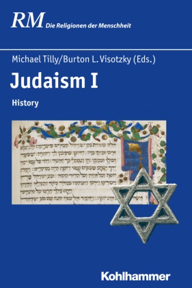 Peter Antes, Peter Antes u a, Manfred Hutter, Burto L Visotzky, Burton L Visotzky, Jörg Rüpke... - Judaism I. Vol.1 - History