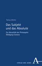 Tobias Müller - Das Subjekt und das Absolute