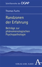 Thomas Fuchs, Thiem Breyer, Thiemo Breyer, Stefano Micali u a - Randzonen der Erfahrung