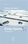 Katharina Hute, Katharina Huter - Eisige Spuren