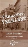 Kurt Studer - Verdammt, verbannt