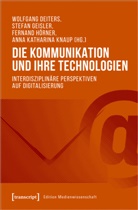 Karina (Dr. Becker, Karina (Dr.) Becker, Wolfgan Deiters, Wolfgang Deiters, Hen Detjen, Wolfgang Deiters... - Die Kommunikation und ihre Technologien