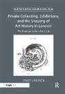 PIERSON, Stacey J. Pierson, Stacey J. (Soas Pierson - PRIVATE COLLECTING EXHIBITIONS A