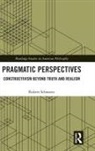 Robert Schwartz, Robert (University of Wisconsin-Milwauke Schwartz, Robert (University of Wisconsin-Milwaukee Schwartz - Pragmatic Perspectives