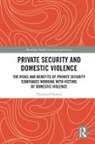 Diarmaid Harkin, Diarmaid (Deakin University Harkin, Diarmaid (Faculty of Arts and Education Harkin - Private Security and Domestic Violence