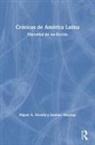 Esteban Mayorga, Esteban (Niagara University Mayorga, Miguel A Novella, Miguel A. Novella, Miguel Á. Novella, Miguel A. Mayorga Novella - Cronicas De America Latina