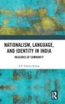 A P Ashwin Kumar, A.P. Ashwin Kumar - Nationalism, Language, and Identity in India