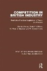 Stewart Howe, J. Maunder, W. Peter J. Maunder, Denis P. O’brien, Denis P. O'Brien, W. Peter... - Competition in British Industry