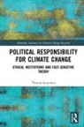 Theresa Scavenius, Theresa (University of Aalborg Scavenius, Theresa (University of Copenhagen Scavenius, Theresa Birgitta Brønnum Scavenius, Theresa Birgitta Bronnum (University of Scavenius, Theresa Birgitta Bronnum (University of Copenhagen Scavenius... - Political Responsibility for Climate Change