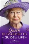 Karen Dolby - Queen Elizabeth II's Guide to Life