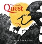 Jeffey Alan Love, Jeffrey Alan Love, Love Jeffrey Alan, Jeffrey Alan Love, Love Jeffrey Alan - The Hero's Quest