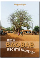 Margret Kopp - Beim Baobab rechts runter