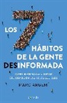 Marc Argemi - Los 7 habitos de la gente desinformada; 7 Habits of Misinformed Peopl