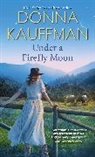 Donna Kauffman - Under a Firefly Moon