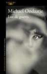 Michael Ondaatje - Luz de guerra / Warlight
