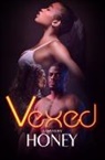 Honey - Vexed
