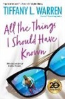 Warren Tiffany L., Tiffany L Warren, Tiffany L. Warren - All the Things I Should Have Known
