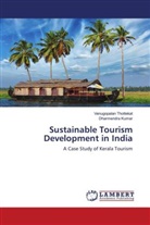 Dharmendra Kumar, Venugopala Thottekat, Venugopalan Thottekat - Sustainable Tourism Development in India
