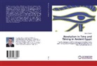 Ayman Waziry - Revolution in Time and Timing in Ancient Egypt