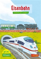 Nicole Künzel, Sebastian Coenen - Pixi Wissen 28: Eisenbahn