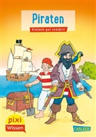 Imke Rudel, Sebastian Coenen - Pixi Wissen 2: Piraten