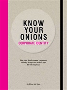 Drew de Soto, De Soto, Drew Soto, Drew De Soto - Know Your Onions : Corporate Identity : Get your head around corporate identity design and deliver one like the big boys