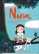 Emi Gunér, Anne-Kathrin Behl - Nina - Ein grandioses letztes Jahr im Kindergarten