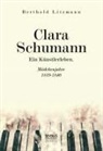 Berthold Litzmann - Clara Schumann. Ein Künstlerleben
