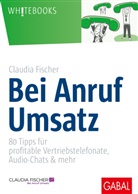 Claudia Fischer - Bei Anruf Umsatz