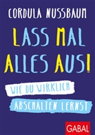 Cordula Nussbaum - Lass mal alles aus!