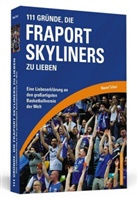 Manuel Schust - 111 Gründe, die Fraport Skyliners zu lieben