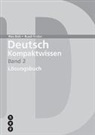 Alex Bieli, Ruedi Fricker - Deutsch Kompaktwissen. Band 2, Lösungen