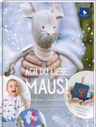 Michèle Brunnmeier, Daniela Drescher, Michèle Brunnmeier, Daniela Drescher - Ach du liebe Maus!