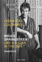 Leonardo Colombati, Bruce Springsteen - Bruce Springsteen - Like a Killer in the Sun