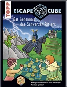 Norbert Pautner - Escape Cube Kids - Das Geheimnis des Schwarzen Ritters