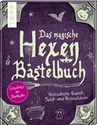 Gudrun Schmitt - Das magische Hexen-Bastelbuch