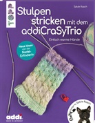 Sylvie Rasch - Stulpen stricken mit dem addiCraSyTrio