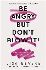 Lisa Bevere - Be Angry, but Don't Blow It