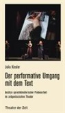 Julia Kiesler - Der performative Umgang mit dem Text