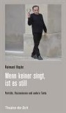 Raimund Hoghe - Wenn keiner singt, ist es still