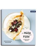 Julia Schmidt, Sandr Schumann, Sandra Schumann, Nikolas Hagele,  JUNI Gbr., Julia Schmidt - In Hülle und Fülle - 50 Päckchen-Rezepte